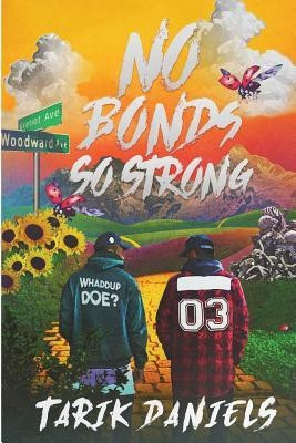 No Bonds So Strong(English, Paperback, Daniels Tarik)