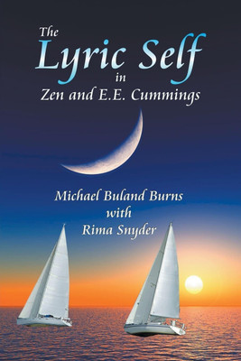 The Lyric Self in Zen and E.E. Cummings(English, Paperback, Burns Michael)