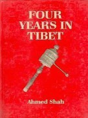 Four Years in Tibet Facsimile of 1906 ed Edition(English, Hardcover, Shah Ahmad)