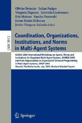 Coordination, Organizations, Institutions, and Norms in Multi-Agent Systems(English, Paperback, unknown)