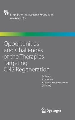 Opportunities and Challenges of the Therapies Targeting CNS Regeneration(English, Hardcover, unknown)