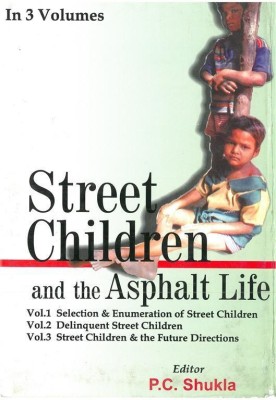 Street Children and the Asphalt Life(English, Hardcover, Shukla P.C.)