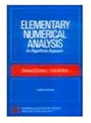 Elementary Numerical Analysis: an Algorithmic Approach(English, Paperback, Conte Samuel)