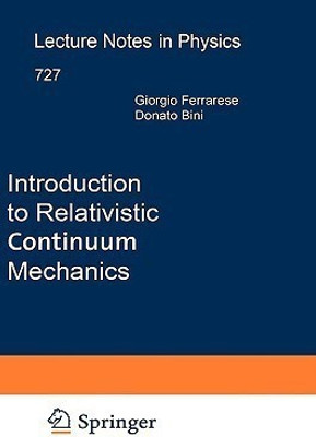 Introduction to Relativistic Continuum Mechanics(English, Hardcover, Ferrarese Giorgio)