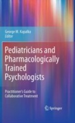 Pediatricians and Pharmacologically Trained Psychologists(English, Hardcover, unknown)
