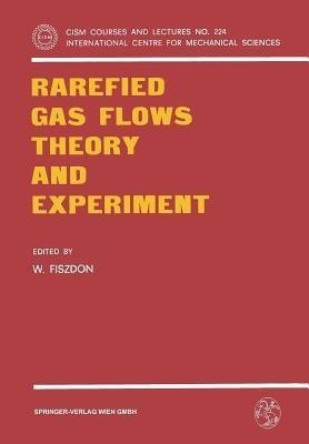 Rarefied Gas Flows Theory and Experiment(English, Paperback, unknown)