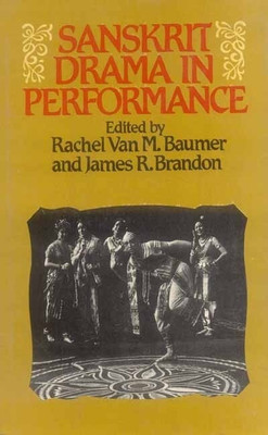 Sanskrit Drama in Performance(English, Paperback, Baumer Rachel Van)