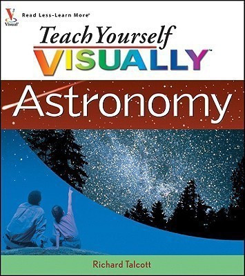 Teach Yourself Visually Astronomy(English, Paperback, Talcott Richard)