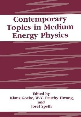 Contemporary Topics in Medium Energy Physics(English, Paperback, unknown)