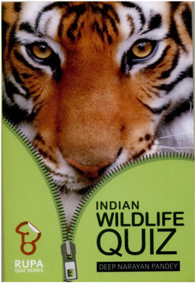Rupa Book of Indian Wildlife Quiz(English, Paperback, Pandey Deep Narayan)