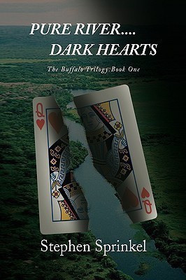 Pure River....Dark Hearts(English, Paperback, Sprinkel Stephen)
