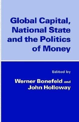 Global Capital, National State and the Politics of Money(English, Hardcover, NA NA)