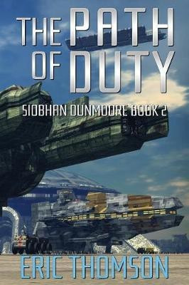 The Path of Duty(English, Paperback, Thomson Eric)