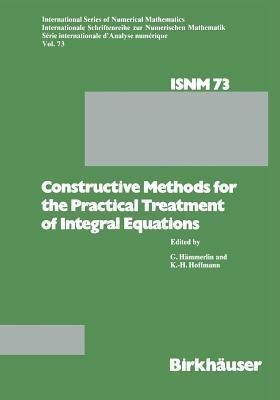 Constructive Methods for the Practical Treatment of Integral Equations(English, Paperback, Haemmerlin G.)
