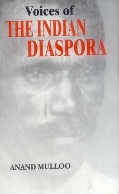 Voices of the Indian Diaspora(English, Hardcover, Mulloo Anand)