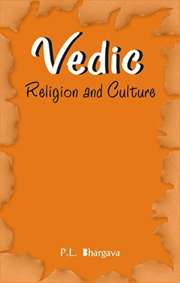 Vedic Religion and Culture 3rd Edition(English, Paperback, Bhargava P. L.)