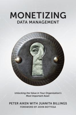 Monetizing Data Management(English, Paperback, Aiken Peter)
