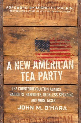 A New American Tea Party(English, Hardcover, O'Hara John M.)