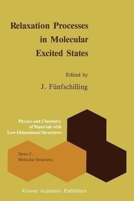 Relaxation Processes in Molecular Excited States(English, Paperback, unknown)