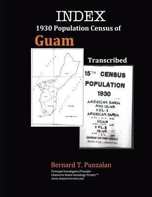 INDEX - 1930 Population Census of Guam(English, Paperback, Punzalan Bernard T)
