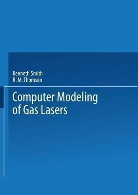 Computer Modeling of Gas Lasers(English, Paperback, Smith Kenneth)