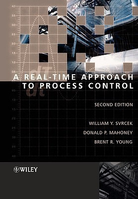 A Real-time Approach to Process Control 2nd  Edition(English, Paperback, Svrcek William Y.)