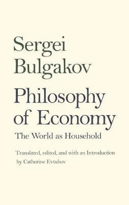 Philosophy of Economy(English, Electronic book text, Bulgakov Sergei? Nikolaevich)
