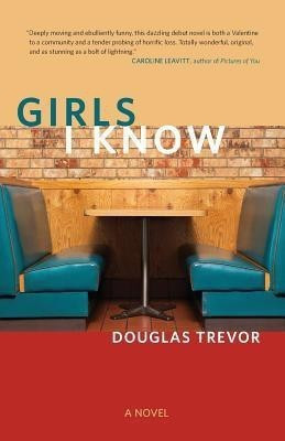 Girls I Know(English, Paperback, Trevor Douglas)