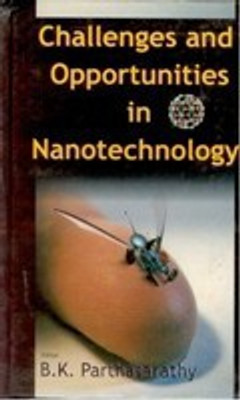 Challenges and Opportunities in Nanotechnology 01 Edition(English, Hardcover, Parthasarathy B.K.)