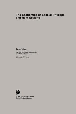 The Economics of Special Privilege and Rent Seeking(English, Paperback, Tullock G.)