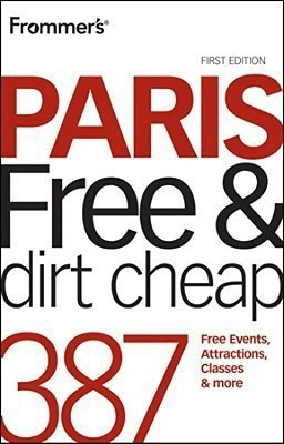 Frommer's Paris Free and Dirt Cheap(English, Paperback, Brooke Anna E.)