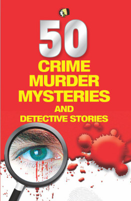 50 Crime Murder Mysteries and Detective Stories(English, Paperback, unknown)