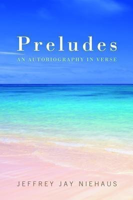 Preludes(English, Paperback, Niehaus Jeffrey Jay)