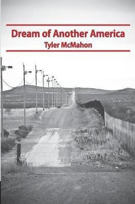 Dream of Another America(English, Paperback, McMahon Tyler)