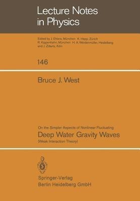 On the Simpler Aspect of Nonlinear Fluctuating Deep Water Gravity Waves(English, Paperback, West B.J.)