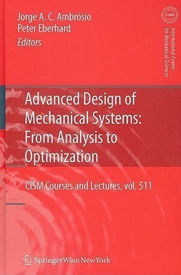 Advanced Design of Mechanical Systems: From Analysis to Optimization(English, Hardcover, unknown)