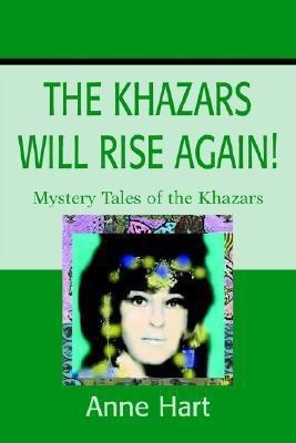 The Khazars Will Rise Again!(English, Paperback, Hart Anne)