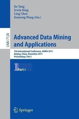 Advanced Data Mining and Applications(English, Paperback, unknown)