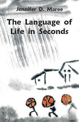 Language of Life in Seconds(English, Paperback, Maree Jennifer)