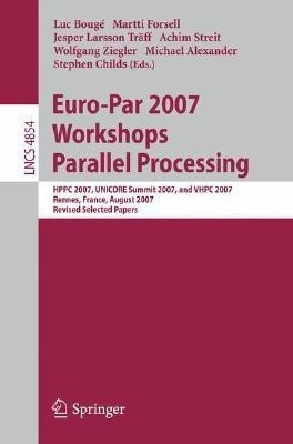 Euro-Par 2007 Workshops: Parallel Processing(English, Paperback, unknown)