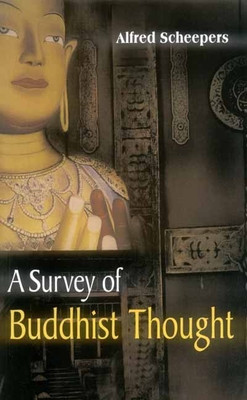 A Survey of Buddhist Thought(English, Paperback, Scheepers Alfred)