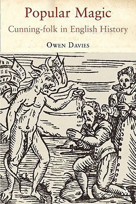 Popular Magic: Cunning-folk in English History(English, Paperback, Davies Owen)