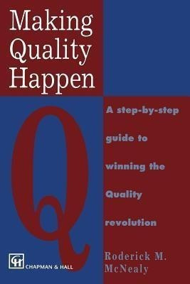 Making Quality Happen(English, Paperback, McNealy R.M.)
