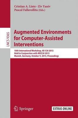 Augmented Environments for Computer-Assisted Interventions(English, Paperback, unknown)