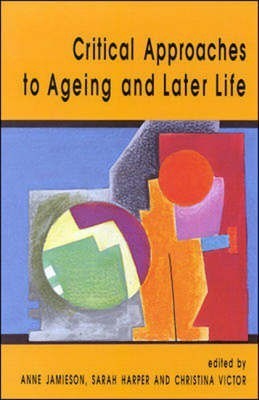 Critical Approaches to Ageing and Later Life(English, Hardcover, unknown)