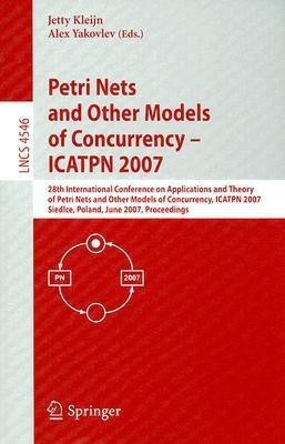 Petri Nets and Other Models of Concurrency - ICATPN 2007(English, Paperback, unknown)