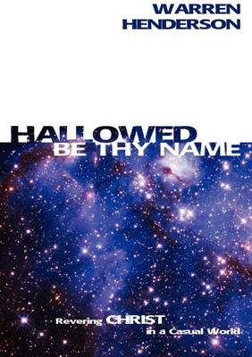 Hallowed Be Thy Name(English, Paperback, Henderson Warren)