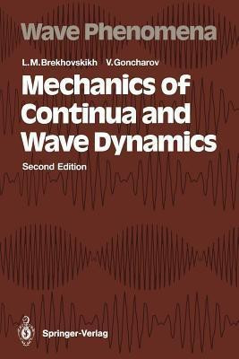 Mechanics of Continua and Wave Dynamics(English, Paperback, Brekhovskikh Leonid M.)