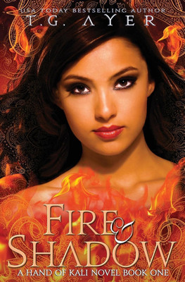 Fire & Shadow(English, Paperback, Ayer T G)