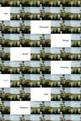 One Thousand Things Worth Knowing(English, Electronic book text, Muldoon Paul)